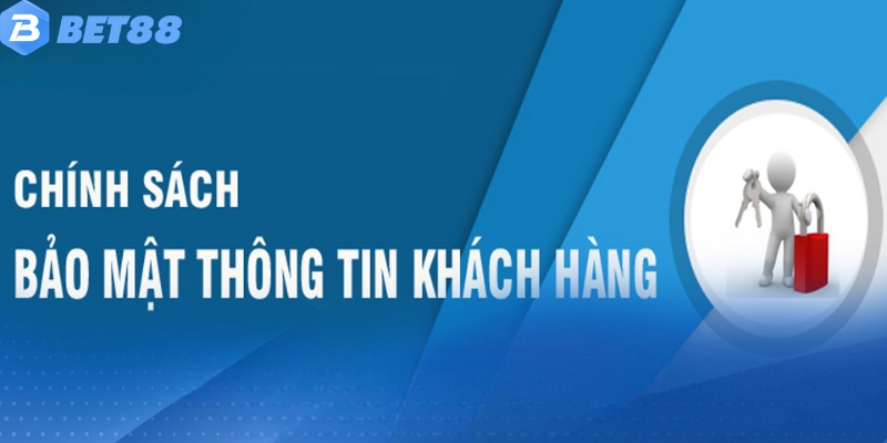 Chính sách bảo mật Bet88 bảo vệ thông tin khách hàng tuyệt đối