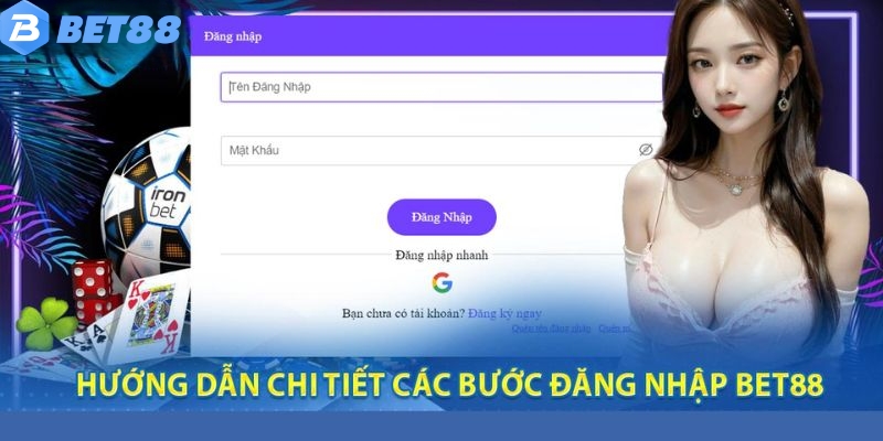 Hướng dẫn thao tác đăng nhập Bet88 cho thành viên mới
