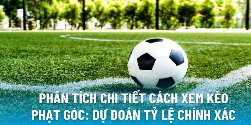kèo phạt góc bet88